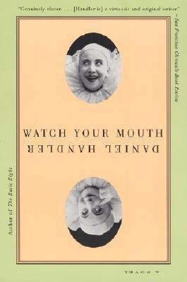 Watch Your Mouth(English, Paperback, Handler Daniel)