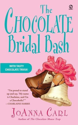 The Chocolate Bridal Bash(English, Paperback, Carl JoAnna)