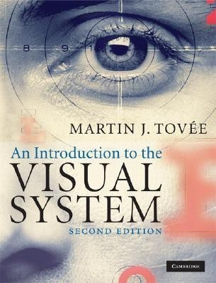 An Introduction to the Visual System(English, Hardcover, Tovee Martin J.)