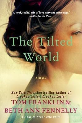 The Tilted World(English, Paperback, Franklin Tom)