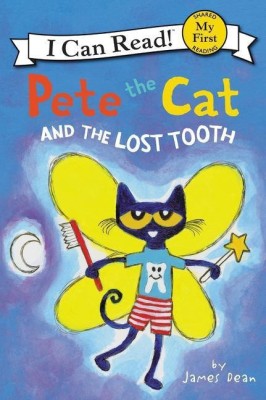 Pete The Cat And The Lost Tooth(English, Hardcover, Dean James)