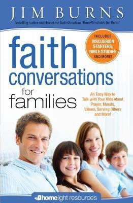 Faith Conversations for Families(English, Paperback, Burns Jim)