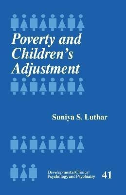 Poverty and Children's Adjustment(English, Paperback, Luthar Suniya)