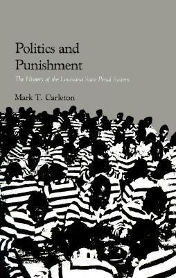 Politics and Punishment(English, Paperback, Carleton Mark Thomas)
