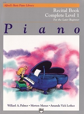 Alfred's Basic Piano Library Recital 1 Complete(English, Book, Palmer Willard A)