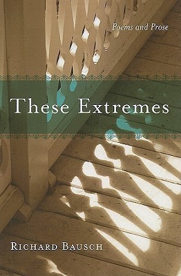 These Extremes(English, Paperback, Bausch Richard)