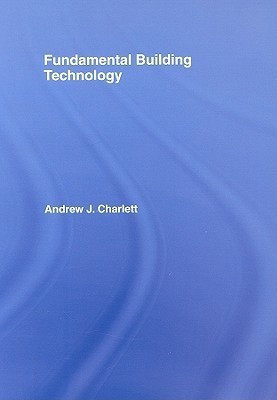 Fundamental Building Technology(English, Hardcover, Charlett Andrew J.)