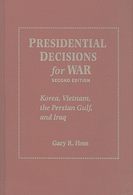 Presidential Decisions for War(English, Hardcover, Hess Gary R.)