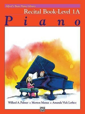 Alfred's Basic Piano Library Recital 1A(English, Book, Palmer Willard A)
