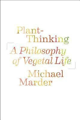 Plant-Thinking(English, Hardcover, Marder Michael)