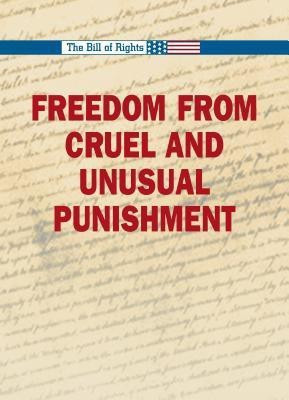 Freedom from Cruel and Unusual Punishment(English, Hardcover, unknown)