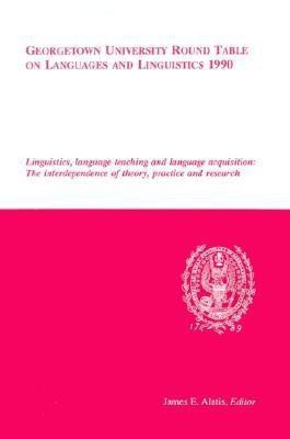 Georgetown University Round Table on Languages and Linguistics (GURT) 1990: Linguistics, Language Teaching and Language Acquisition(English, Paperback, unknown)