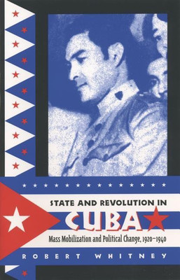 State and Revolution in Cuba(English, Paperback, Whitney Robert)