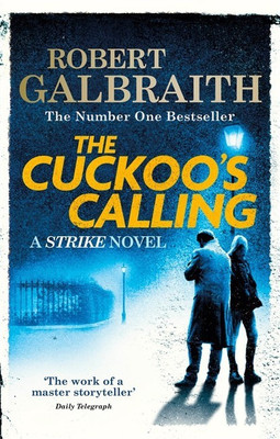 The Cuckoo's Calling(English, Paperback, Galbraith Robert)