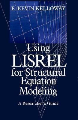 Using LISREL for Structural Equation Modeling(English, Paperback, Kelloway E . Kevin)