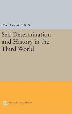Self-Determination and History in the Third World(English, Hardcover, Gordon David C.)