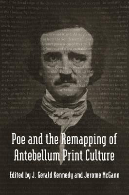 Poe and the Remapping of Antebellum Print Culture(English, Hardcover, McGann Jerome)