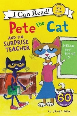 Pete the Cat and the Surprise Teacher(English, Paperback, Dean James)