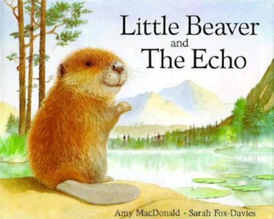 Little Beaver and the Echo(English, Paperback, MacDonald Amy)