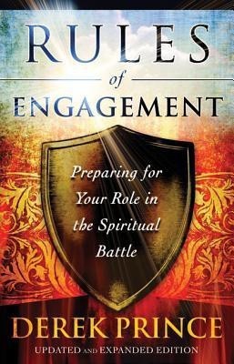 Rules of Engagement - Preparing for Your Role in the Spiritual Battle(English, Paperback, Prince Derek)