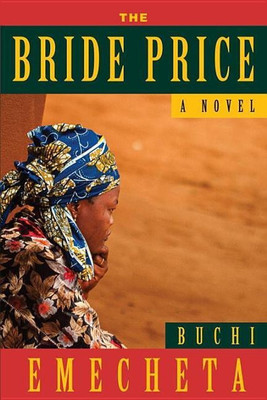 The Bride Price(English, Paperback, Emecheta Buchi)