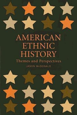 American Ethnic History(English, Paperback, McDonald Jason)