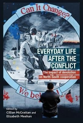 Everyday Life After the Irish Conflict(English, Hardcover, unknown)