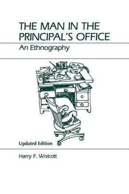 The Man in the Principal's Office(English, Paperback, Wolcott Harry F.)