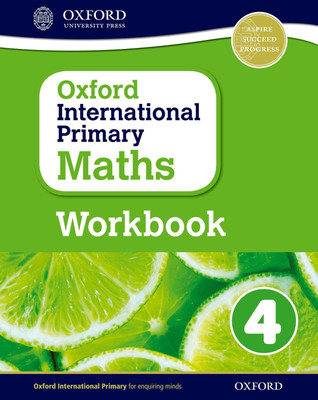 Oxford International Primary Maths: Grade 4: First Edition Workbook 4(English, Paperback, Cotton Anthony)