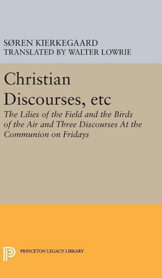 Christian Discourses, etc(English, Hardcover, Kierkegaard Soren)