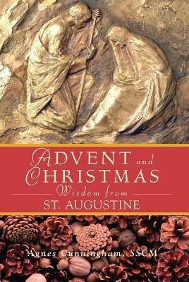 Advent and Christmas Wisdom from St Augustine(English, Paperback, Cunningham A.)
