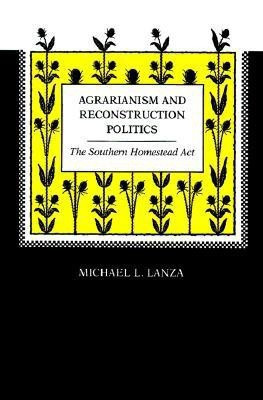 Agrarianism and Reconstruction Politics(English, Paperback, Lanza Michael L.)