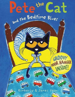 Pete the Cat and the Bedtime Blues(English, Hardcover, Dean James)