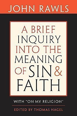 A Brief Inquiry into the Meaning of Sin and Faith(English, Hardcover, Rawls John)