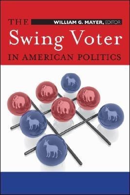 The Swing Voter in American Politics(English, Hardcover, unknown)