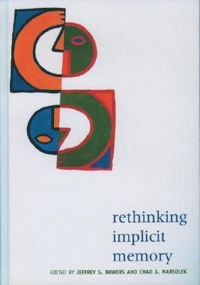 Rethinking Implicit Memory(English, Hardcover, unknown)