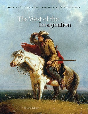 The West of the Imagination(English, Hardcover, Goetzmann William H.)