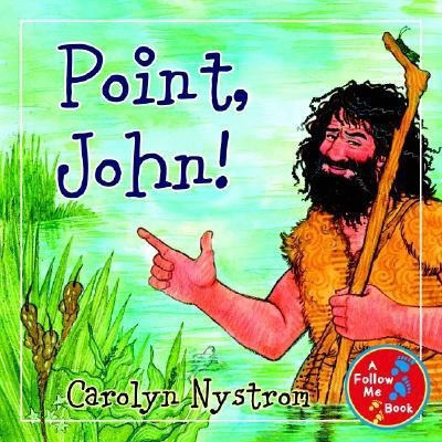 Point, John!(English, Hardcover, Nystrom Carolyn)