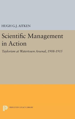 Scientific Management in Action(English, Hardcover, Aitken Hugh G.J.)