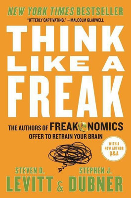 Think Like a Freak(English, Paperback, Levitt Steven D)