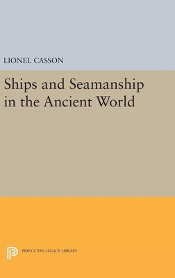Ships and Seamanship in the Ancient World(English, Hardcover, Casson Lionel)