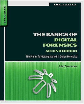 The Basics of Digital Forensics(English, Paperback, Sammons John)