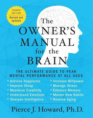 The Owner's Manual for the Brain (4th Edition)(English, Paperback, Howard Pierce)