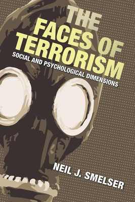 The Faces of Terrorism(English, Paperback, Smelser Neil J.)