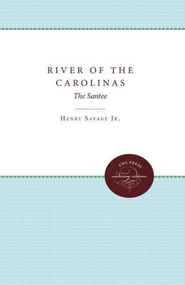 River of the Carolinas(English, Paperback, Jr. Henry Savage)