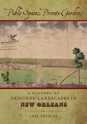 Public Spaces, Private Gardens(English, Hardcover, Douglas Lake)