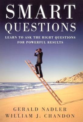 Smart Questions(English, Hardcover, Nadler Gerald)