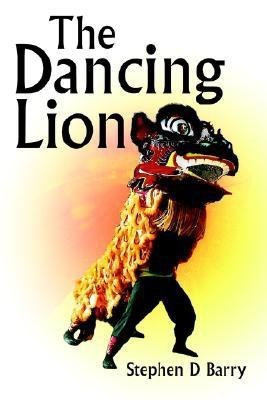 The Dancing Lion(English, Paperback, Barry Stephen D)