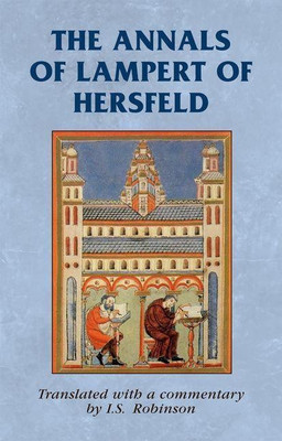 The Annals of Lampert of Hersfeld(English, Hardcover, unknown)