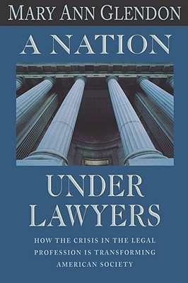 A Nation Under Lawyers(English, Paperback, Glendon Mary Ann)